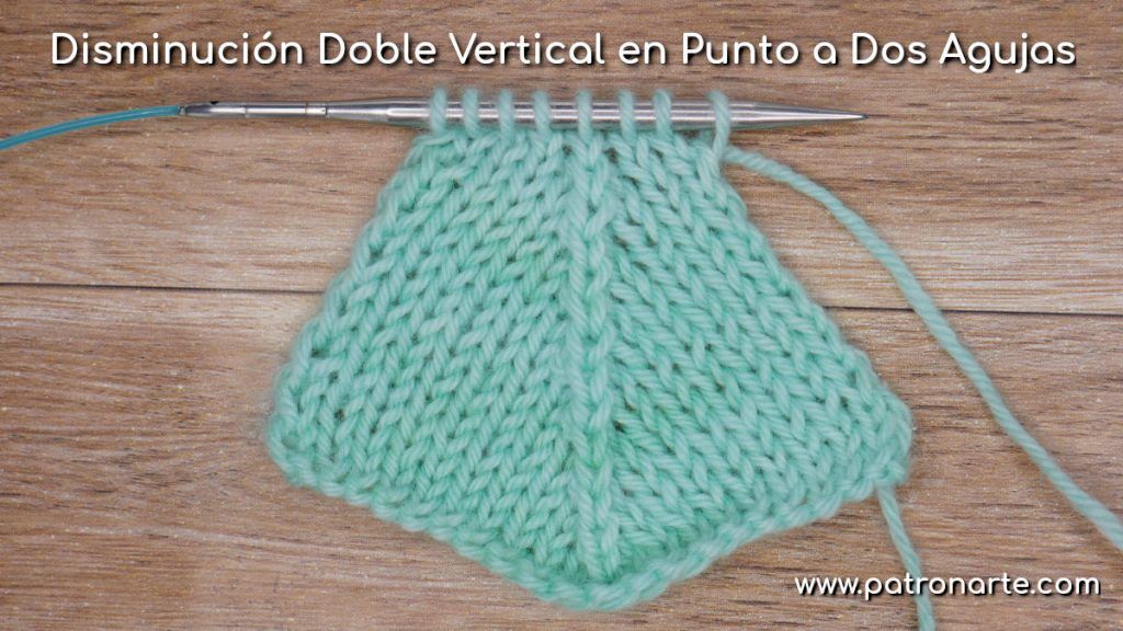 Disminución Doble Vertical en Punto a Dos Agujas