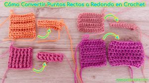 Como Convertir Puntos de Crochet Rectos a Redondo para Cualquier Punto