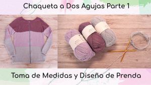 Chaqueta a Dos Agujas 1: Toma de Medidas, Adaptación y Diseño del Patrón a Todas las Medidas