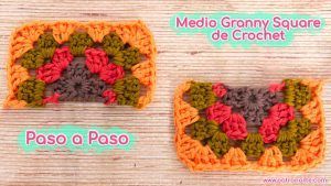 Cómo Tejer Medio Granny Square Rectangular a Crochet Paso a Paso