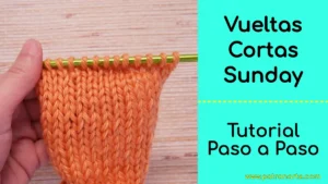 vueltas cortas sunday a dos agujas paso a paso