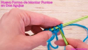 Descubre una Nueva Forma de Montar Puntos en Dos Agujas: Más Elástica y Sin Cálculos